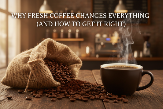 Why Fresh Coffee Changes Everything (And How to Get It Right)